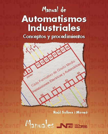 Automatismos Industriales. Contenidos "Lógica programada"