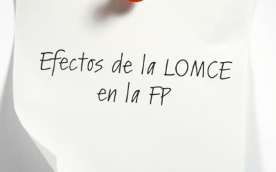 Los efectos de la LOMCE en la FP