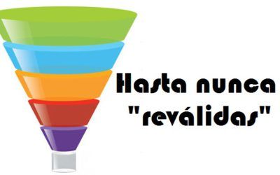 Hasta nunca "REVÁLIDAS"