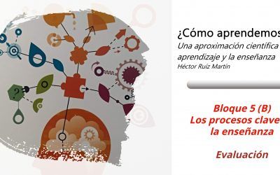 Los procesos clave de la enseñanza (B). La evaluación.